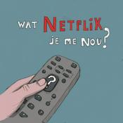 Podcast Wat Netflix Je Me Nou?