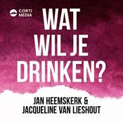 Podcast Wat Wil Je Drinken?