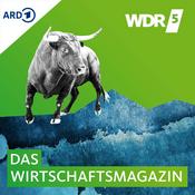 Podcast WDR 5 Das Wirtschaftsmagazin