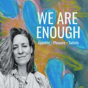 Podcast We Are Enough