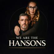 Podcast We are the Hanson's / Family Life, Practical Tips & Self-Care