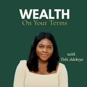 Podcast Wealth on Your Terms