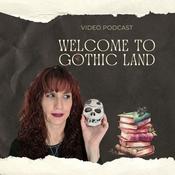 Podcast Welcome to Gothic Land