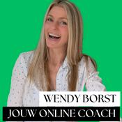 Podcast Wendy Borst - Lifecoach &amp; Businesscoach: jouw online coach voor een bewuster leven