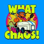 Podcast What Chaos!