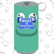 Podcast What is Cream Soda?