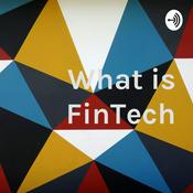 Podcast What is FinTech