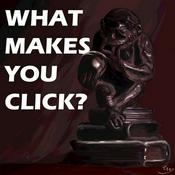 Podcast What Makes You Click?