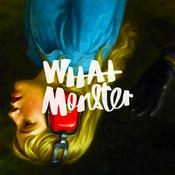 Podcast What Monster