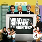 Podcast What Really Happened in the Nineties?