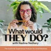 Podcast What Would They Do? The Customer Experience Podcast For Online Business