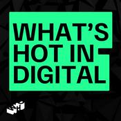 Podcast What's Hot In Digital