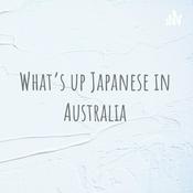 Podcast What’s up Japanese in Australia
