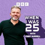 Podcast When I Was 25