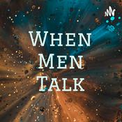 Podcast When Men Talk