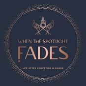 Podcast When the Spotlight Fades: Life After Competing in Dance