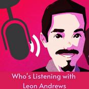 Podcast Who's Listening with Leon Andrews