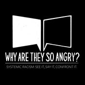 Podcast Why Are They So Angry?