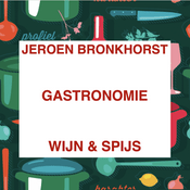Podcast Wijn en Spijs – Gastronomie