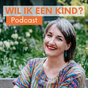 Podcast Wil ik een kind podcast