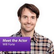 Podcast Will Forte: Meet the Actor