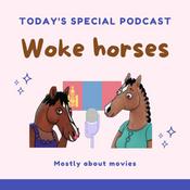 Podcast Woke horses