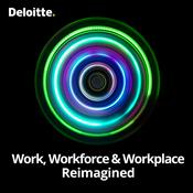 Podcast Work, Workforce and Workplace Reimagined