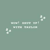 Podcast wow! shut up!