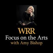 Podcast WRR 101.1 Focus on the Arts