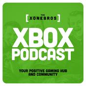 Podcast XoneBros: Positive Xbox and Game Pass Community