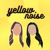 Podcast Yellow Noise