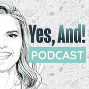 Podcast Yes, And! w. Bunny Young