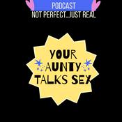 Podcast Your Aunty Talks Sex