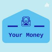 Podcast Your Money