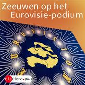 Podcast Zeeuwen op het Eurovisie-podium