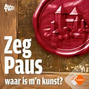 Podcast Zeg Paus, waar is m'n kunst?
