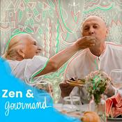 Podcast Zen & Gourmand