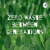 Podcast Zero Waste between generations