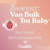 Podcast Zwanger: Van Buik Tot Baby