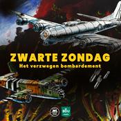 Podcast Zwarte Zondag: Het verzwegen bombardement