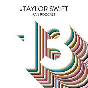 Luister naar 13: A Taylor Swift Fan Podcast in de app