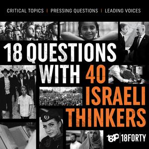 Luister naar 18 Questions, 40 Israeli Thinkers in de app