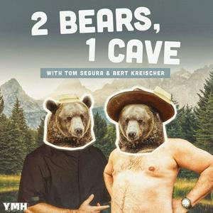 Luister naar 2 Bears, 1 Cave with Tom Segura & Bert Kreischer in de app