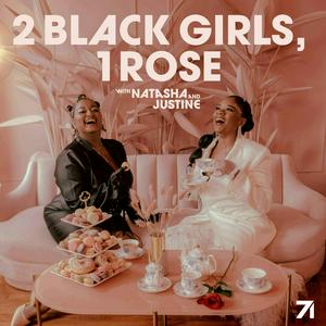 2 Black Girls, 1 Rose