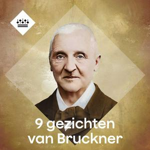 Luister naar 9 gezichten van Bruckner in de app