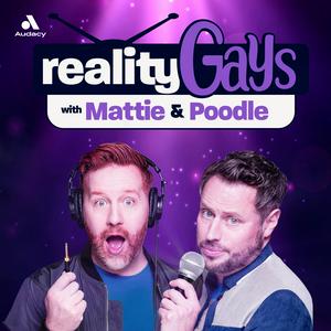 Luister naar Reality Gays with Mattie and Poodle in de app