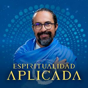 Luister naar Espiritualidad Aplicada con Fer Broca in de app