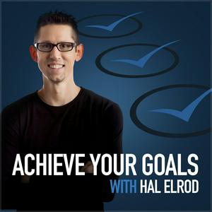 Luister naar Achieve Your Goals with Hal Elrod in de app