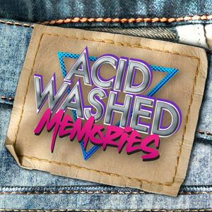 Luister naar Acid Washed Memories in de app