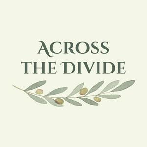 Across the Divide Podcast